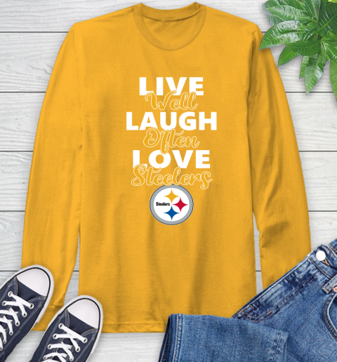 NFL Football Pittsburgh Steelers Live Well Laugh Often Love Shirt Long Sleeve T-Shirt 2