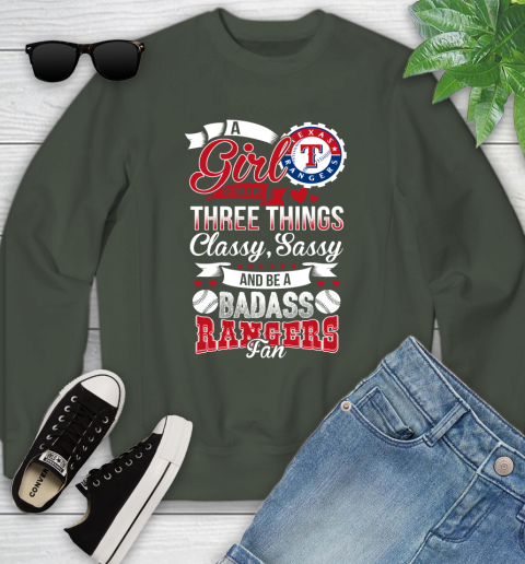 Texas Rangers MLB Baseball A Girl Should Be Three Things Classy Sassy And A Be Badass Fan Youth Sweatshirt 9