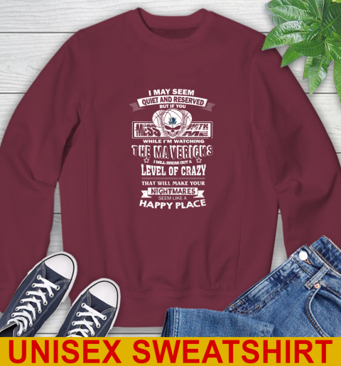 Dallas Mavericks NBA Basketball If You Mess With Me While I'm Watching My Team Sweatshirt 6