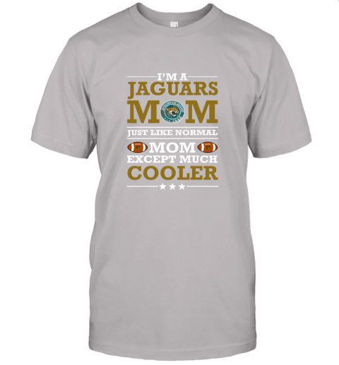 j9lk i39 m a jaguars mom just like normal mom except cooler nfl jersey t shirt 60 front ash