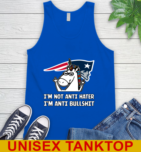 New England Patriots NFL Football Unicorn I'm Not Anti Hater I'm Anti Bullshit Tank Top 5