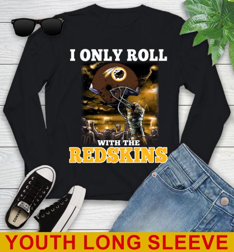 Washington Redskins NFL Football I Only Roll With My Team Sports Youth Long Sleeve