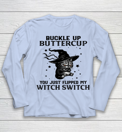 Halloween Cat Buckle Up Buttercup You Just Flipped My Witch Switch Youth Long Sleeve 5