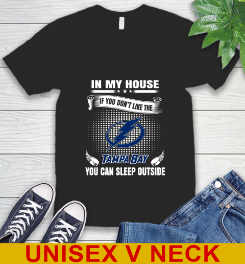 Tampa Bay Lightning NHL Hockey In My House If You Don't Like The Tampa Bay You Can Sleep Outside Shirt V-Neck T-Shirt