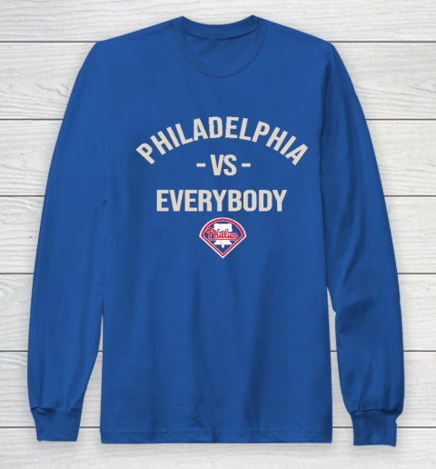 Philadelphia Phillies Vs Everybody Long Sleeve T-Shirt 6