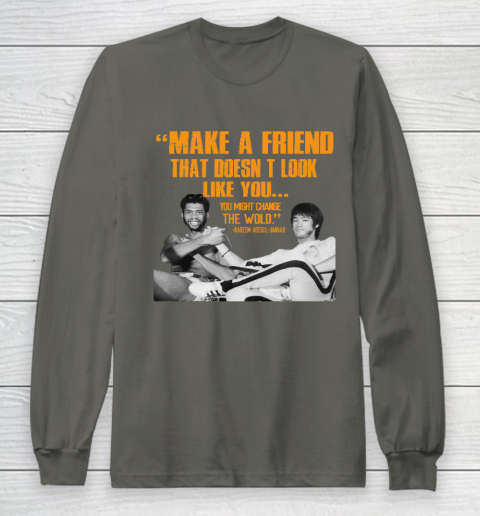 Kareem Abdul Jabbar Shirt Make A Friend That Doesn't Look Like You Long Sleeve T-Shirt 5