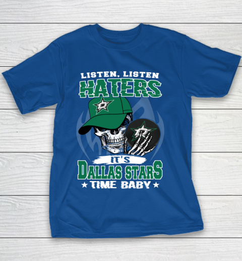 Listen Haters It is STARS Time Baby NHL Youth T-Shirt 6