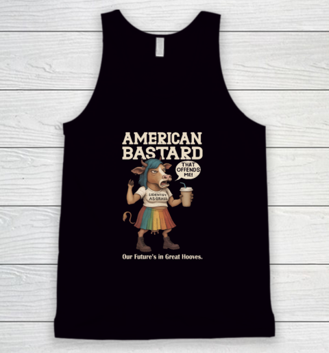 American bastard our future's in great hooves shirt Tank Top