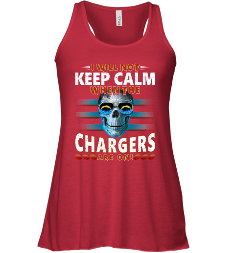NFL I Will Not Keep Calm When The Los Angeles Chargers Are On Skull Football Sports Cw0x1LyYFNR flowy tank 32 95 151514 front red