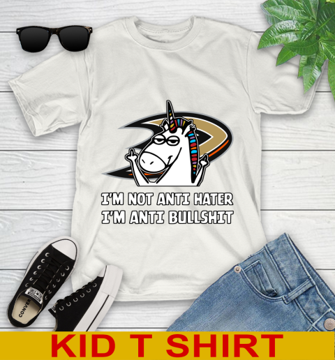 Anaheim Ducks NHL Hockey Unicorn I'm Not Anti Hater I'm Anti Bullshit Youth T-Shirt