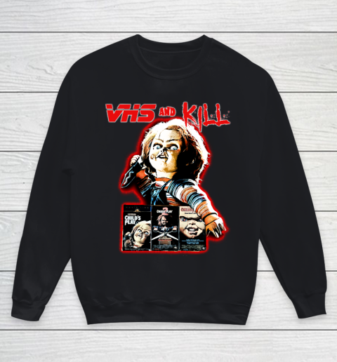 Chucky Tshirt Vhs and Kill  Chucky Youth Sweatshirt