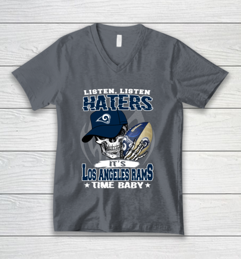Listen Haters It is RAMS Time Baby NFL V-Neck T-Shirt 4