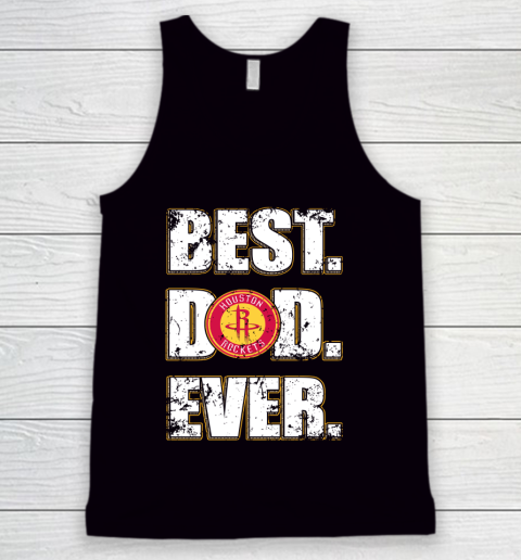 NBA Houston Rockets Basketball Best Dad Ever Family Shirt Tank Top