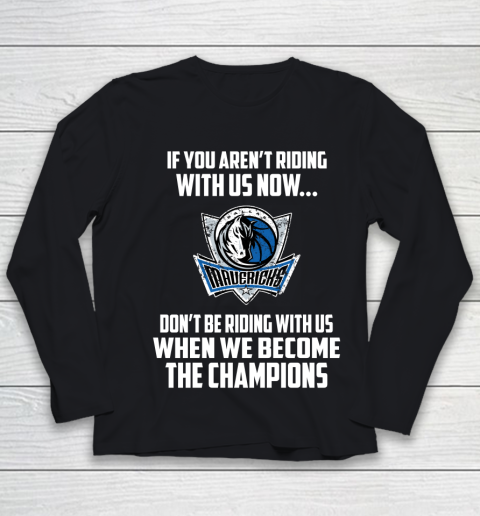 NBA Dallas Mavericks Basketball We Become The Champions Youth Long Sleeve