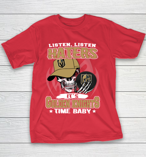 Listen Haters It is KNIGHTS Time Baby NHL Youth T-Shirt 7