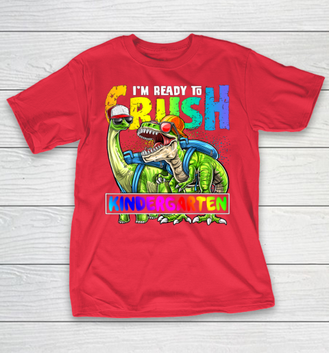 Next Level t shirts I m Ready To Crush Kindergarten T Rex Dino Holding Pencil Back To School T-Shirt 9
