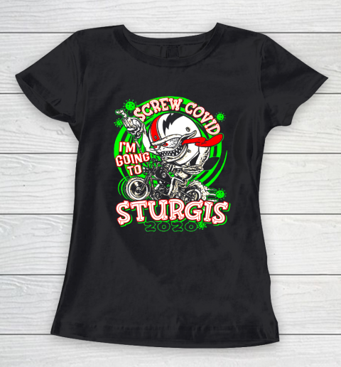 Screw Covid I'm Going to Sturgis 2020 Women's T-Shirt