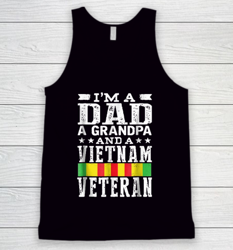 Grandpa Funny Gift Apparel  Mens I'm A Dad Grandpa And Vietnam Veteran Tank Top