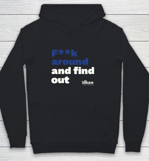 Ilhan Omar Shirt Fuck Around And Find Out Youth Hoodie