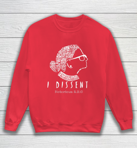 Notorious RBG Ruth Bader Ginsburg I Dissent Sweatshirt 7