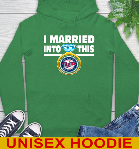 Minnesota Twins MLB Baseball I Married Into This My Team Sports Hoodie 8