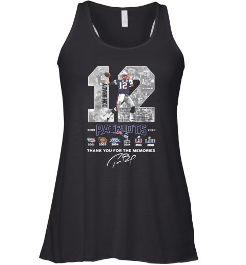 12 Tom Brady Patriots 2000 2020 Thank You For The Memories Signature Racerback Tank