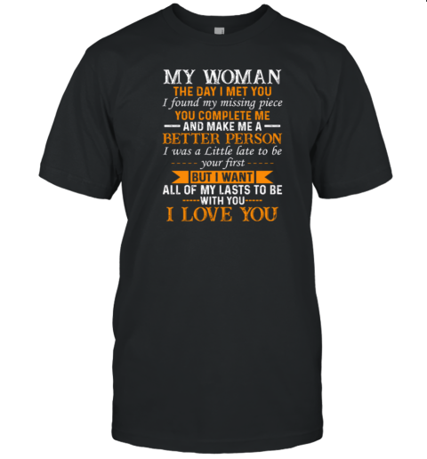 My Woman The Day I Met You I Found My Missing Piece You Complete Me T-Shirt