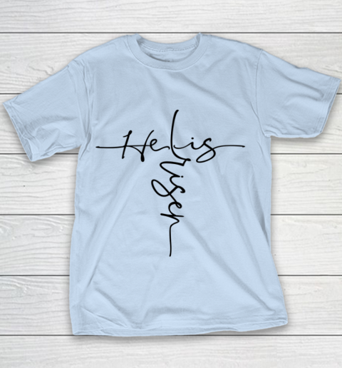 Easter He is Risen Cross Christian Youth T-Shirt 4