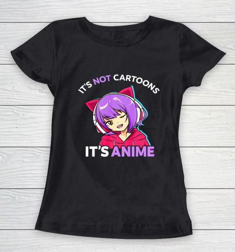 It s Not Cartoons It s Anime Girl Manga Teen Girls Gift Women's T-Shirt