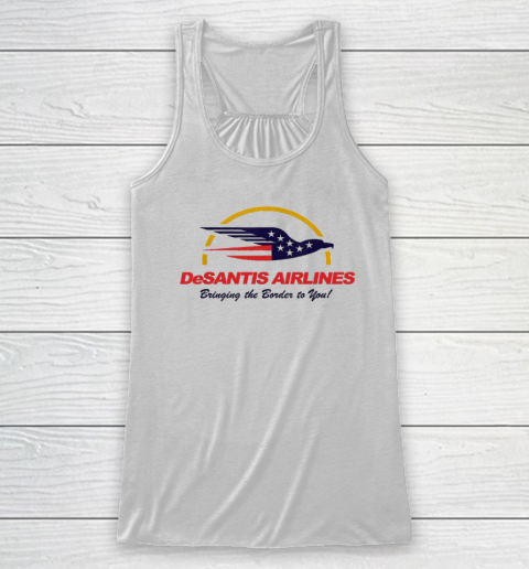 DeSantis Airlines Funny Political Meme Ron DeSantis Racerback Tank