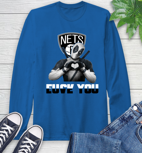 NBA Brooklyn Nets Deadpool Love You Fuck You Basketball Sports Long Sleeve T-Shirt 10