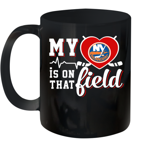 NHL My Heart Is On That Field Hockey Sports New York Islanders Ceramic Mug 11oz