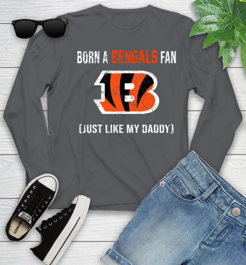 NFL Cincinnati Bengals Football Loyal Fan Just Like My Daddy Shirt Youth Long Sleeve 8