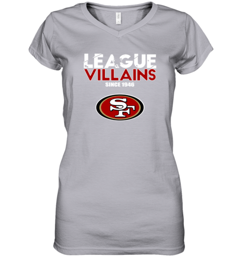 NFL League Villains Since 1946 San Francisco 49ers Women's T-Shirt -  Rookbrand