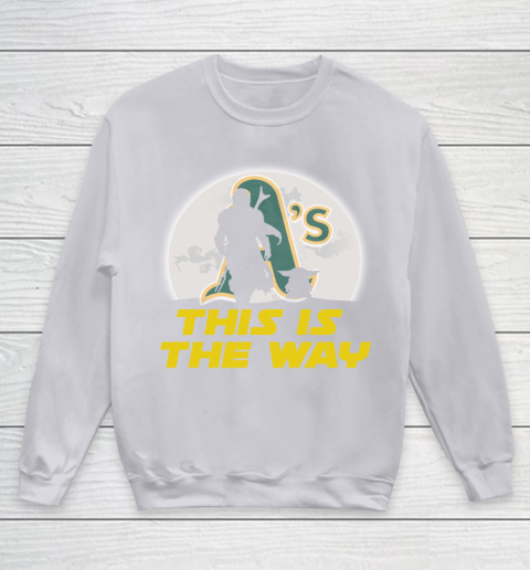 Oakland Athletics MLB Baseball Star Wars Yoda And Mandalorian This Is The Way Youth Sweatshirt 3