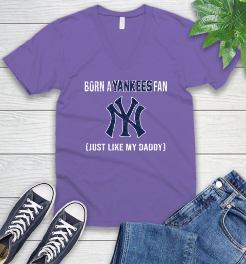 MLB Baseball New York Yankees Loyal Fan Just Like My Daddy Shirt V-Neck T-Shirt - Image 9