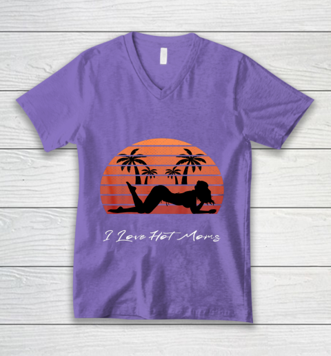 I Love Hot Moms Shirt MILF Cougar TShirt Beach V-Neck T-Shirt 8