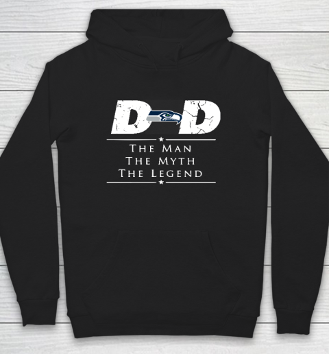 Seattle Seahawks NFL Football Dad The Man The Myth The Legend Hoodie