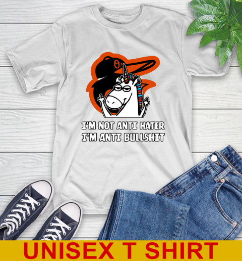 Baltimore Orioles MLB Baseball Unicorn I'm Not Anti Hater I'm Anti Bullshit T-Shirt