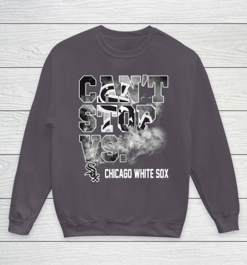 MLB Chicago White Sox Baseball Can't Stop Vs Chicago White Sox Youth Sweatshirt 5