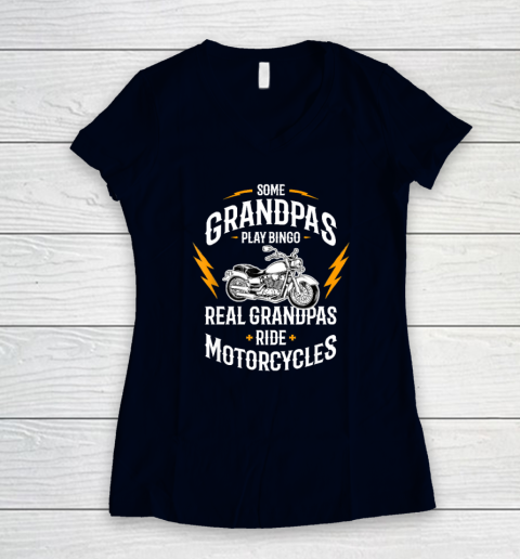 Mens Some Grandpas Play Bingo Real Grandpas Ride Motorcycles Women's V-Neck T-Shirt 2