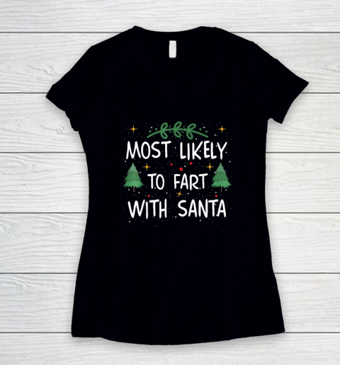 Most Likely To Fart With Santa Funny Quote Christmas Women's V-Neck T-Shirt