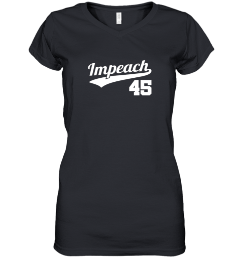 Impeach Donald Trump 45 Baseball Logo Women's V-Neck T-Shirt