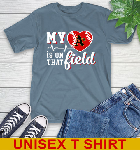 MLB My Heart Is On That Field Baseball Sports Oakland Athletics T-Shirt 8
