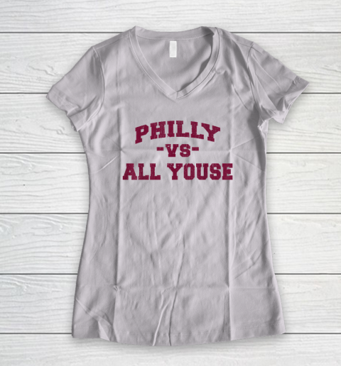 Philly Vs All Youse Funny retro Philadelphia Women's V-Neck T-Shirt