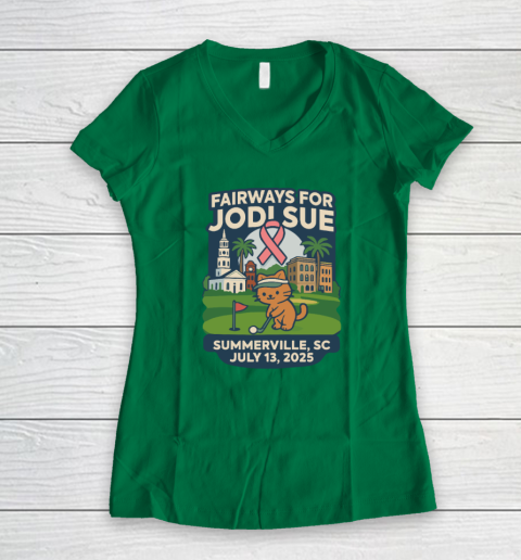 Fairways For Jodi Sue Summerville SC July 13 2025 Women's V-Neck T-Shirt 3