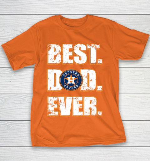 MLB Houston Astros Baseball Best Dad Ever Family Shirt Youth T-Shirt 4