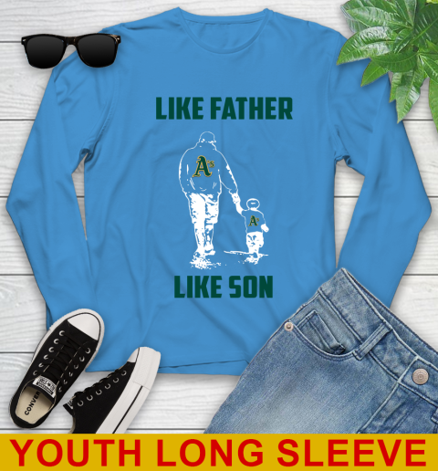Oakland Athletics MLB Baseball Like Father Like Son Sports Youth Long Sleeve 8