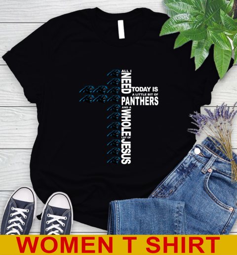 NFL All I Need Today Is A Little Bit Of Carolina Panthers Shirt Women's T-Shirt