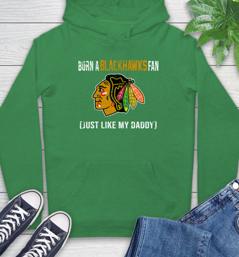 NHL Chicago Blackhawks Hockey Loyal Fan Just Like My Daddy Shirt Hoodie 9